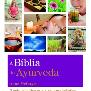 A Bíblia do Ayurveda