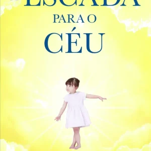 A Escada Para o Céu