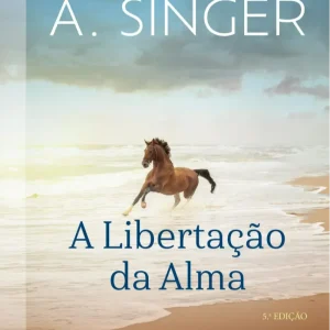 A Libertação da Alma