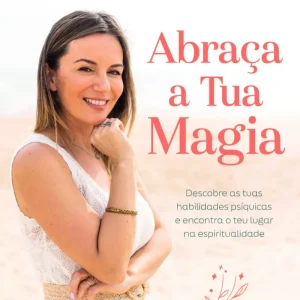 Abraça a Tua Magia