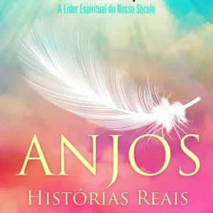 Anjos: Histórias Reais