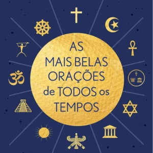 As Mais Belas Orações de Todos os Tempos