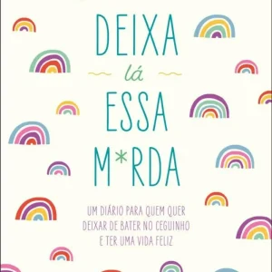 Deixa Lá Essa M*rda