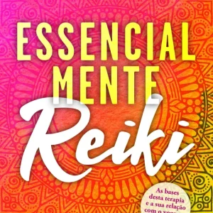 Essencialmente Reiki