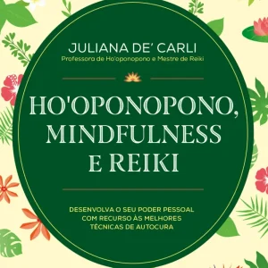 Ho'oponopono, Mindfulness e Reiki
