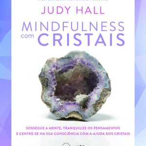 Mindfulness com Cristais
