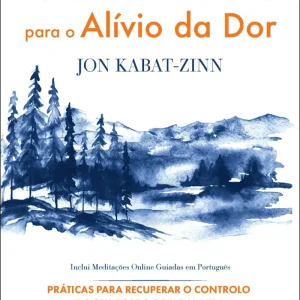 Mindfulness para o Alívio da Dor