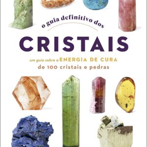 O Guia Definitivo dos Cristais