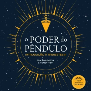 O Poder do Pêndulo (edição revista e aumentada)