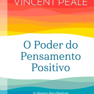 O Poder do Pensamento Positivo