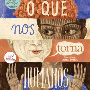 O Que Nos Torna Humanos?
