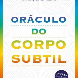 Oráculo do Corpo Subtil