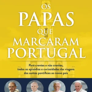 Os Papas que Marcaram Portugal