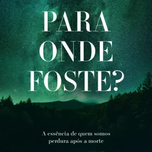 Para Onde Foste?