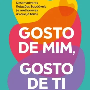 Gosto de Mim, Gosto de Ti