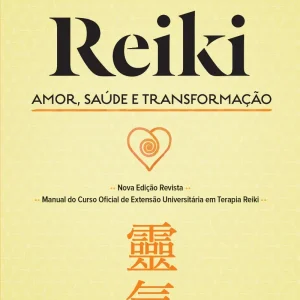 Reiki: Amor, Saúde e Transformação