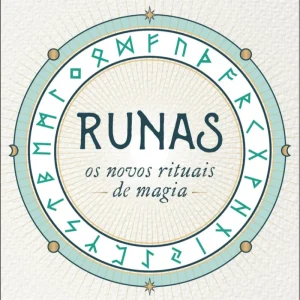 Runas: Os Novos Rituais de Magia